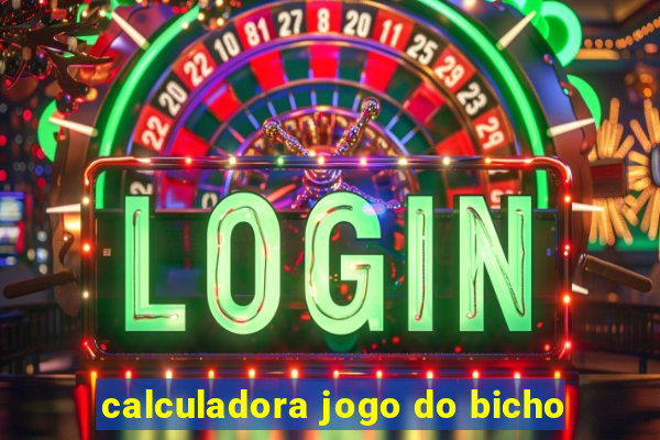 calculadora jogo do bicho